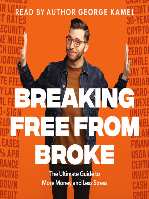 Title details for Breaking Free from Broke by George Kamel - Wait list